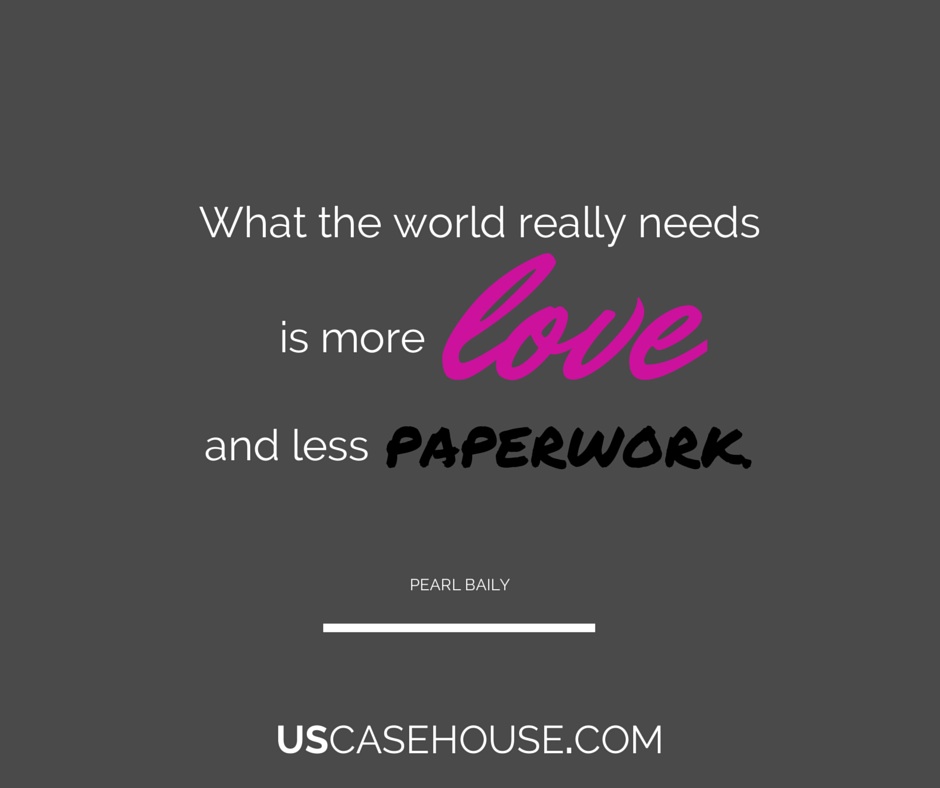 More love, less paperwork.